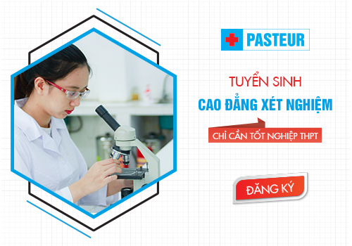 Trường Cao đẳng Y Dược Pasteur tuyển sinh Cao đẳng Xét nghiệm năm 2018
