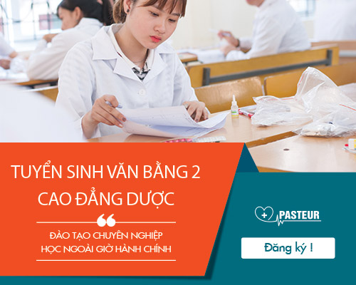 Trường Cao đẳng Y Dược Pasteur tuyển sinh Văn bằng 2 Cao đẳng Dược