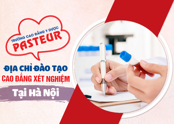 Địa chỉ đào tạo Cao đẳng Xét nghiệm tại Hà Nội